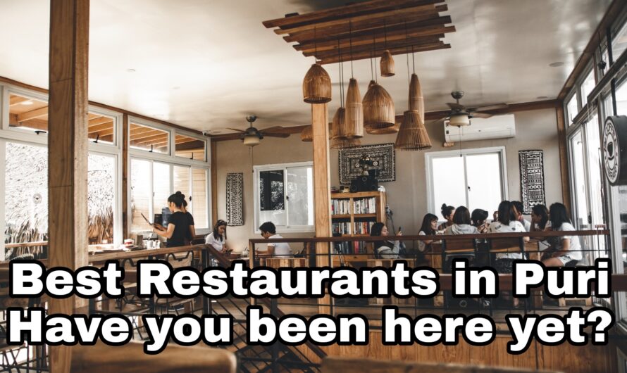 Best Restaurants in Puri: Have you been here yet?